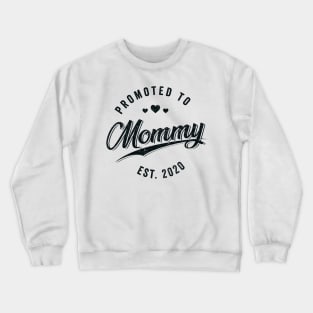 Promoted To Mommy Est. 2020 Crewneck Sweatshirt
